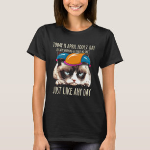 Heute ist 1. April Fools Day Katze Kitten Streich T-Shirt