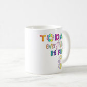 Heute ist alles in Ordnung - positives Denken 1 Kaffeetasse (VorderseiteRechts)