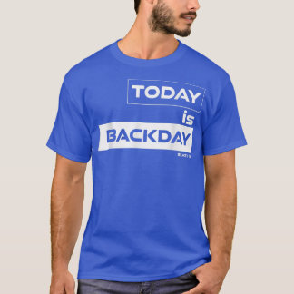 Heute ist BackdayBeast OnGym Motivation Fitness Sa T-Shirt