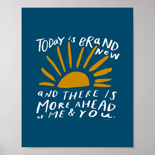 Heute ist brandneu - Positive Sonne fördern Poster (Vorne)