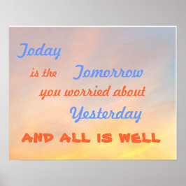 "HEUTE IST DAS MORGEN MOTIVIEREND POSTER" POSTER