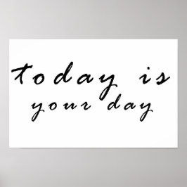 heute ist dein Tag Poster