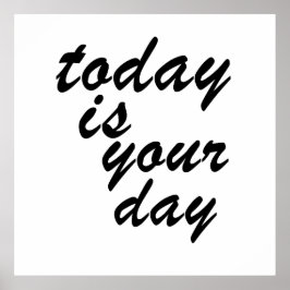 heute ist dein Tag Poster