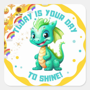 Heute ist dein Tag, um süßer Baby-Drache Sticke zu Quadratischer Aufkleber