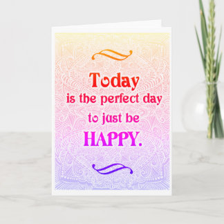 Heute ist der perfekte Tag - ein positives Zitat Karte