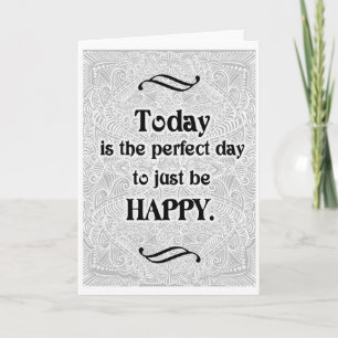 Heute ist der perfekte Tag - ein positives Zitat Karte