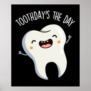 Heute ist der Tag Funny Tooth Puns Dark BG Poster