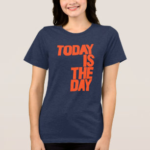 Heute ist der Tag Tri-Blend Shirt