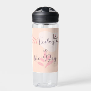 Heute ist der Tag Trinkflasche