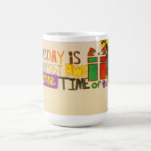 Heute ist die phantastischste Zeit des Jahres Kaffeetasse (Mittel)