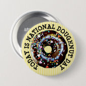 Heute ist die Schaltfläche "National Doughnut Day" Button (Vorne & Hinten)