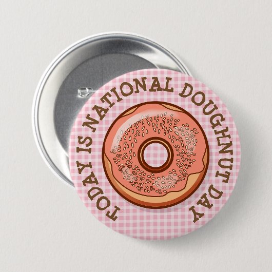 Heute ist die Schaltfläche "National Doughnut Day" Button (Vorne & Hinten)