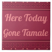 Heute ist die Tamale Keramik Tile Fliese (Vorderseite)