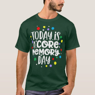 Heute ist ein Core Memory Day 1971 2022 51. Jahres T-Shirt