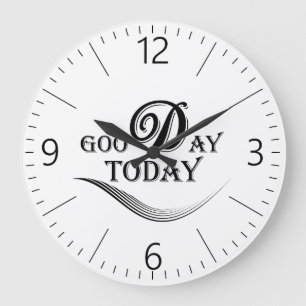 Heute ist ein guter Tag Große Wanduhr