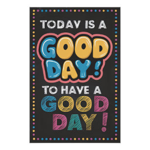 Heute ist ein guter Tag! Positives Motivierend Pos Poster
