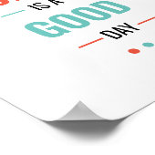 Heute ist ein guter Tag Poster (Ecke)