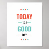 Heute ist ein guter Tag Poster (Vorne)