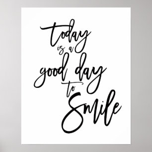 Heute ist ein guter Tag, um inspirierendes Zitat z Poster