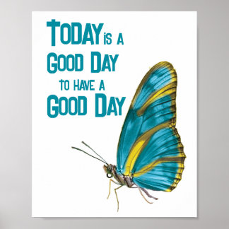 Heute ist ein guter Tag, um Zitat Schmetterling zu Poster