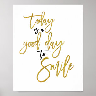 Heute ist ein guter Tag, um zu lächeln Inspiration Poster