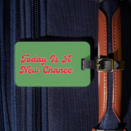 Heute ist ein Neujahrstag 2024 eine neue Chance Gepäckanhänger