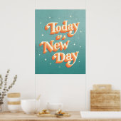 Heute ist ein New Day Poster (Küche)