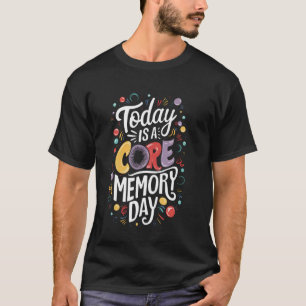 Heute ist ein zentraler Gedächtnistag für Männer, T-Shirt