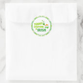 Heute ist jeder irische Kleeblatt St Patrick's Day Runder Aufkleber (Tasche)