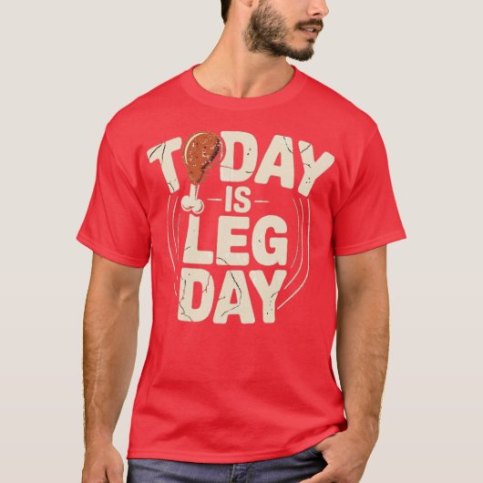 Heute ist Leg Day (2) T-Shirt (Vorderseite)