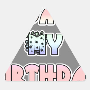 Heute ist mein Geburtstag Baby Pink Art Print Dreieckiger Aufkleber