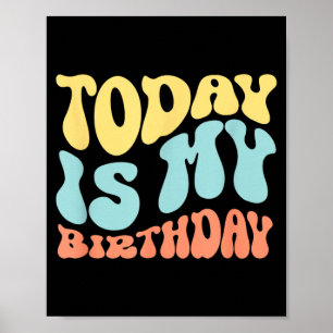 Heute ist mein Geburtstag Lustige Zitate Poster