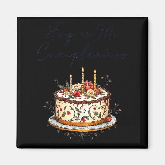 Heute Ist Mein Geburtstag Mit Spanischem Geburtsta Magnet (Vorne)