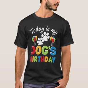 Heute ist mein Hund zum Geburtstag Mama Hund Vater T-Shirt