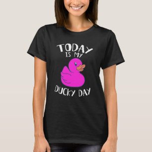 Heute ist meine Ducky Lucky Day Pink Rubber Duck T-Shirt