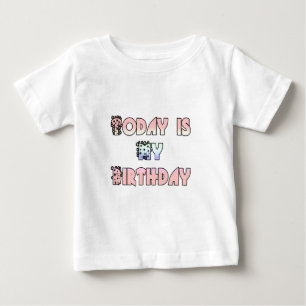 Heute ist meine Geburtstagskunst Print Baby T-shirt