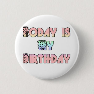 Heute ist meine Geburtstagskunst Print Button