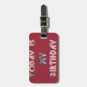 Heute ist meine Geburtstagskunst Print Gepäckanhänger (Vorderseite vertikal)