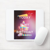 Heute ist meine Geburtstagskunst Print Mousepad (Mit Mouse)
