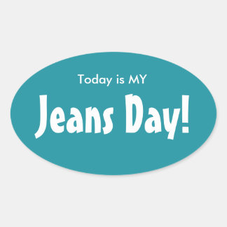 Heute ist meine Jeans Day Stickers - Türkis Oval