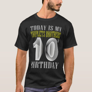 Heute ist meine Triole Bruder 10. Geburtstagsparty T-Shirt