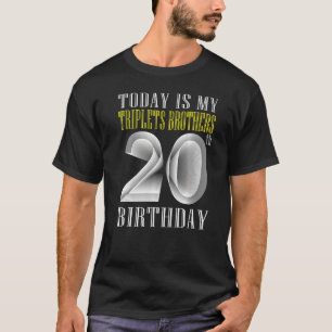 Heute ist meine Triole Bruder 20. Geburtstagsparty T-Shirt