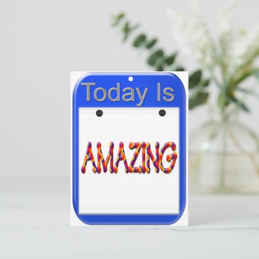 Heute ist Phantastisch Postkarte (Stehend Vorderseite)