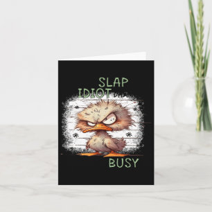 Heute ist Slap ein Idiot-Tag Ich werde beschäftigt Karte