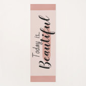 Heute ist wunderschöne inspirierende rosa Yoga Mat Yogamatte (Vorderseite)