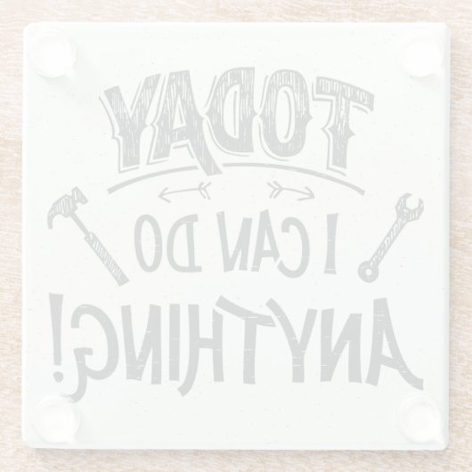 Heute kann ich alles tun glasuntersetzer (Rückseite)