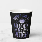 Heute kann ich launisch sein und eine kleine Hexe  Pappbecher (Rückseite)