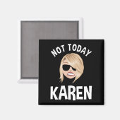 Heute Karen Magnet (Vorderseite/Rückseite)