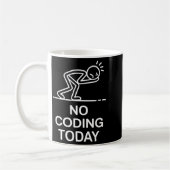 Heute kein Code lustiger Spruch erschöpfter Progra Kaffeetasse (Links)