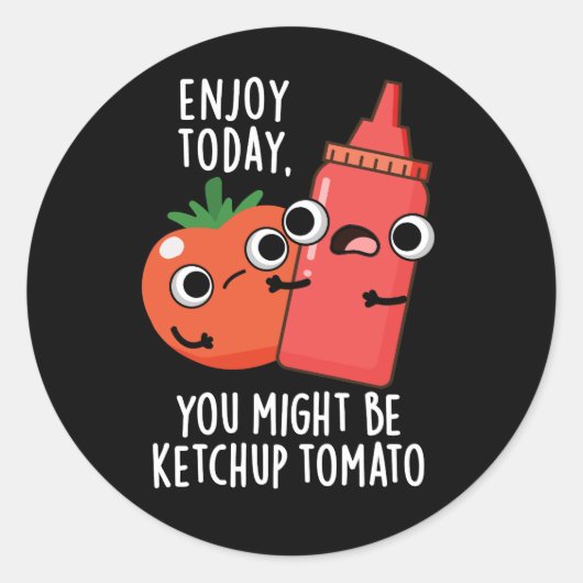 Heute Ketchup Tomato Funny Food Puff Dark BG Runder Aufkleber (Vorderseite)
